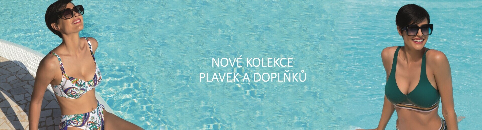 Nové kolekce Plavek a doplňků
